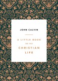 A Little Book on the Christian Life