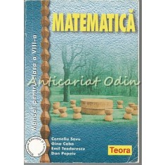 Matematica. Manual Pentru Clasa A VIII-A - Corneliu Savu, Gina Caba