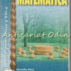 Matematica. Manual Pentru Clasa A VIII-A - Corneliu Savu, Gina Caba