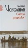 Cartea Soaptelor - Varujan Vosganian - Polirom, 2012, Paperback, 490 pagini - Roman