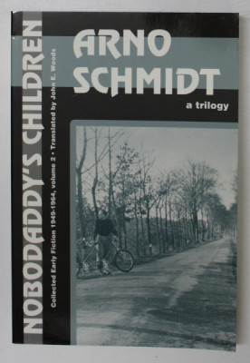 NOBODADDY &amp;#039; S CHILDREN , COLLECTED EARLY FICTION ( 1949 - 1964 ) , VOLUME II by ARNO SCHMIDT , 1995 foto