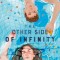 The Other Side of Infinity