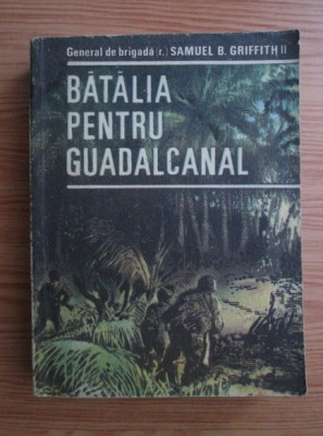 Samuel B. Griffith - Batalia pentru Guadalcanal foto