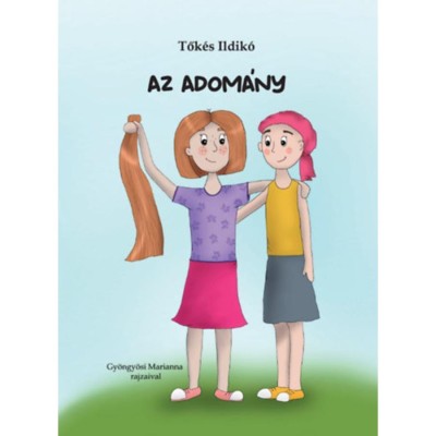 Az adom&amp;aacute;ny - Tők&amp;eacute;s Ildik&amp;oacute; foto