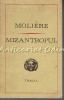Mizantropul - Moliere - Comedie in Versuri, 1972, Editura Univers, Bucuresti