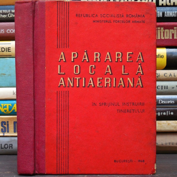Manual de Apărare - Apărarea Locală Antiaeriană - RSR, Ministerul Forțelor Armate - &icirc;n Sprijinul Instruirii Tineretului