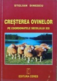 Cumpara ieftin Cresterea ovinelor pe coordonatele secolului XXI - 2003 - Stelian Dinescu (K374)