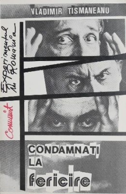 Condamnati la fericire - Vladimir Tismaneanu (cateva sublinieri in creion) foto