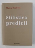 STILISTICA PREDICII de MARIUS CIOBOTA , 2016