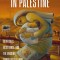 The First Advent in Palestine: Reversals, Resistance, and the Ongoing Complexity of Hope