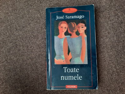 TOATE NUMELE JOSE SARAMAGO RF15/2 foto