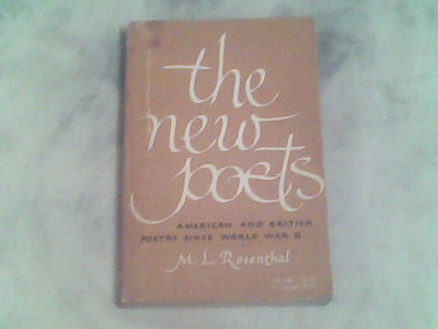 The new poets-american and british since world war II-M.L.Rosenthal foto