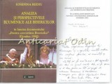 Cumpara ieftin Analiza Si Perspectivele Ecumenice Ale Bisericilor Crestine - Iosefina Rediu