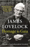 Homage to Gaia: The Life of an Independent Scientist - James E. Lovelock