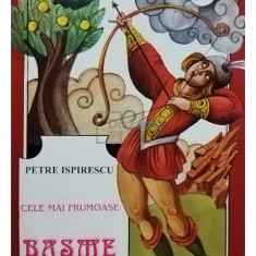 Petre Ispirescu - Cele mai frumoase basme