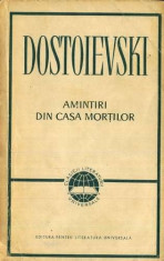 AMINTIRI DIN CASA MORTILOR - F.M. DOSTOIEVSKI foto