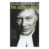 The Justice Game - Carte straina in engleza de Geoffrey Robertson