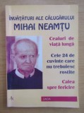 calugar Mihail Neamtu - Ceaiuri de viata lunga. Cele 24 de cuvinte care nu trebuiesc rostite. Calea spre fericire