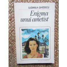 Ludmila Ghitescu - Enigma unui ametist