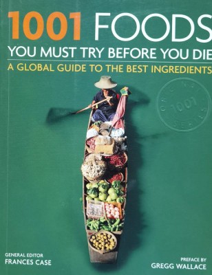 1001 Foods You Must Try Before You Die - Frances Case , A1086 foto