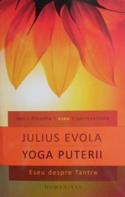 Yoga puterii - Julius Evola foto