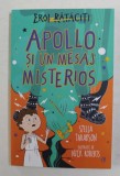 EROI RATACITI - APOLLO SI UN MESAJ MISTERIOS de STELLA TARAKSON , ilustratii de NICK ROBERTS , 2021