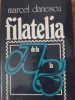 Filatelia de la A la Z - Marcel Danescu, 1986, Editura Sport-Turism, Carte Filatelie, 426 pagini