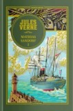 Mathias Sandorf. Volumul I/Jules Verne