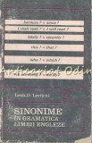 Cumpara ieftin Sinonime in Gramatica Limbii Engleze - Leon D. Levitchi (1968), Bucuresti - Carte Engleza-Romana