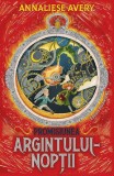 Promisiunea Argintului-Noptii, Annaliese Avery - Editura Paralela 45