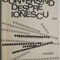 Conversand despre Ionescu – George Balaita