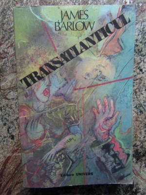 Transatlanticul - James Barlow foto