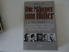 Die Manner um Hitler