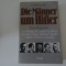 Die Manner um Hitler