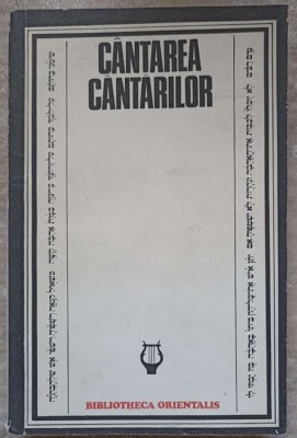 CANTAREA CANTARILOR-STUDIU INTRODUCTIV DE ZOE DUMITRESCU-BUSULENGA, TRADUCERE DIN LIMBA EBRAICA, NOTE SI CO-255157 foto