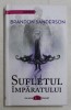 SUFLETUL IMPARATULUI de BRANDON SANDERSON , 2015
