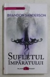 SUFLETUL IMPARATULUI de BRANDON SANDERSON , 2015