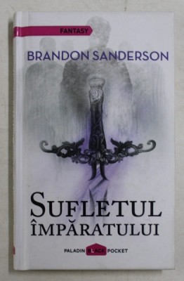 SUFLETUL IMPARATULUI de BRANDON SANDERSON , 2015 foto