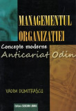 Cumpara ieftin Managementul Organizatiei. Concepte Moderne - Vadim Dumitrascu