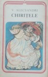 CHIRITELE - VASILE ALECSANDRI