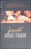 Jurnalul Annei Frank: 12 Iunie 1942 - 1 August 1944, Humanitas, 2011, Memorii, Paperback