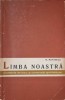 LIMBA NOASTRA, PROBLEME DE LEXIC SI CONSTRUCTII GRAMATICALE-N. MIHAESCU-225600