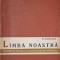 LIMBA NOASTRA, PROBLEME DE LEXIC SI CONSTRUCTII GRAMATICALE-N. MIHAESCU-225600
