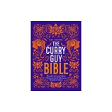 The Curry Guy Bible Recreate Over 200 Indian Restaurant and Takeaway Classics at Home