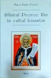 Eliane Poirot - Sfantul Prooroc Ilie in cultul bizantin