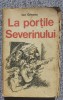 La portile Severinului, Ion Grecea, 1979, 544 pag, Militara