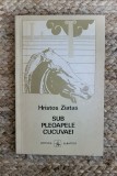 HRISTOS ZIATAS- SUB PLEOAPELE CUCUVAEI,POEME 1974