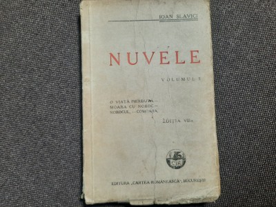 Ioan Slavici - Nuvele (volumul 2, 1943) RF8/4 foto