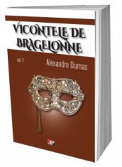 SET Vicontele de Bragelone 6 vol, Alexandre Dumas - Alexandre Dumas