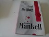 Omul din Beijing - Mankell